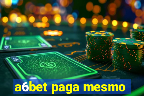 a6bet paga mesmo